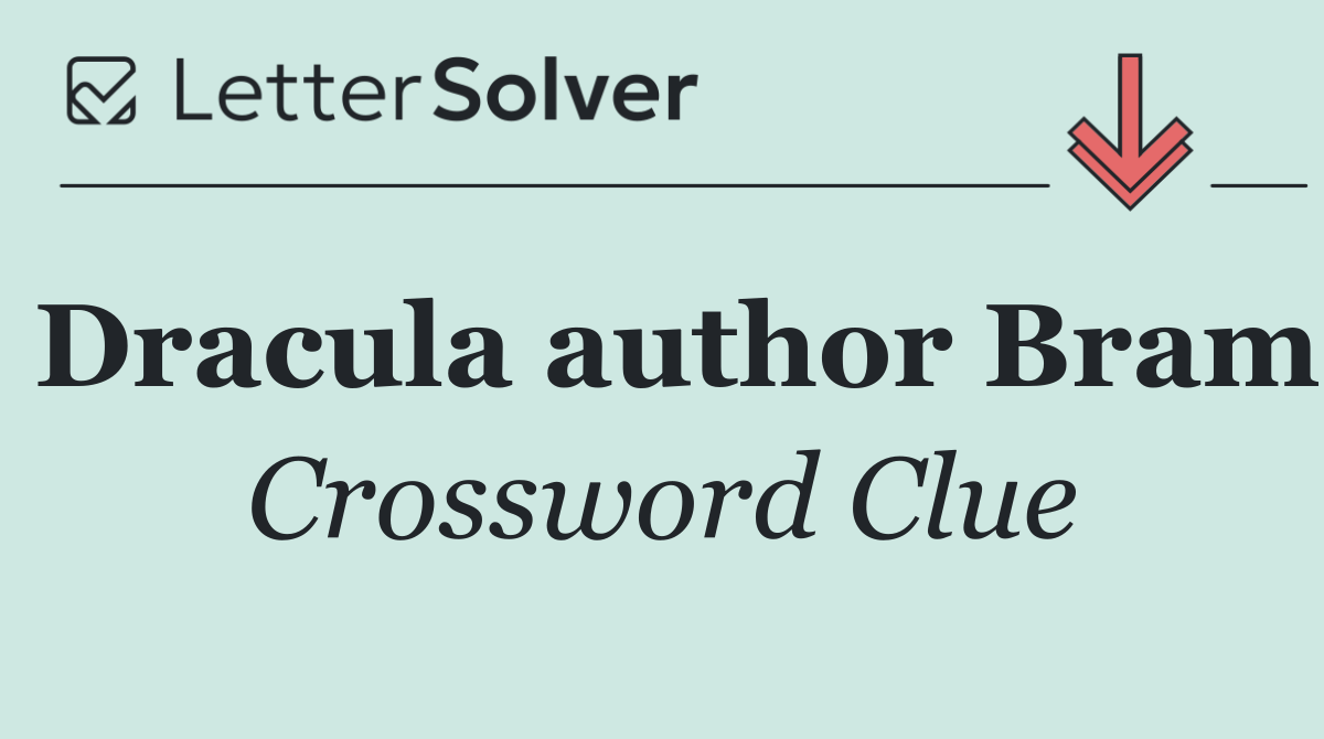 Dracula author Bram