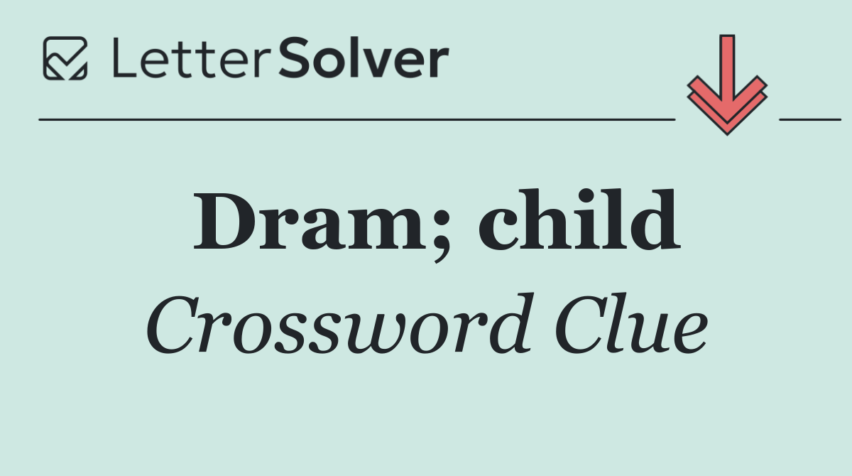 Dram; child