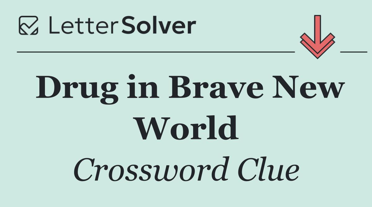 Drug in Brave New World