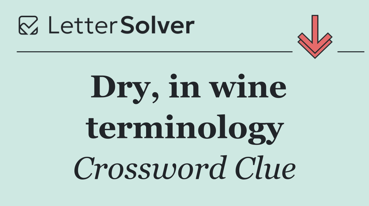 Dry, in wine terminology