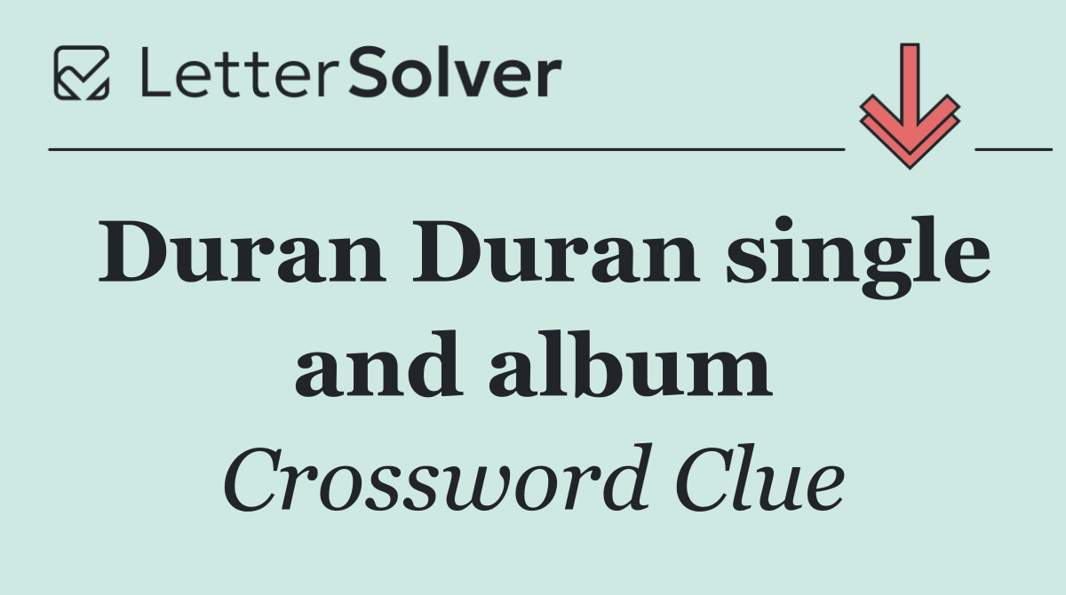 Duran Duran single and album