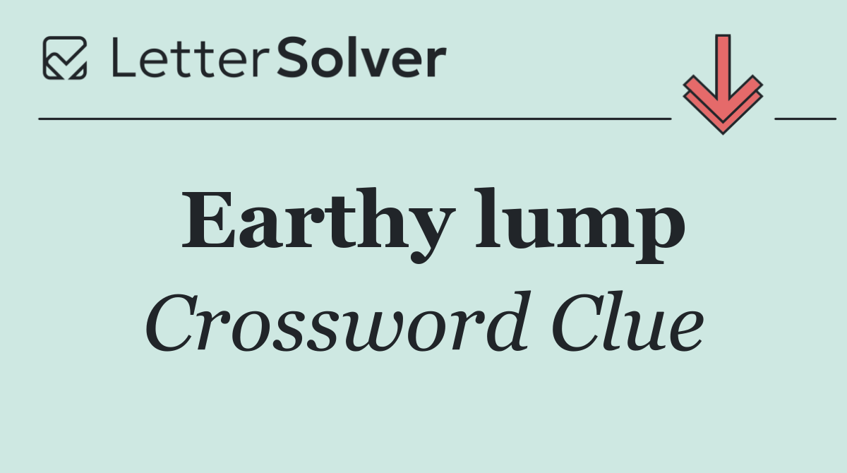 Earthy lump