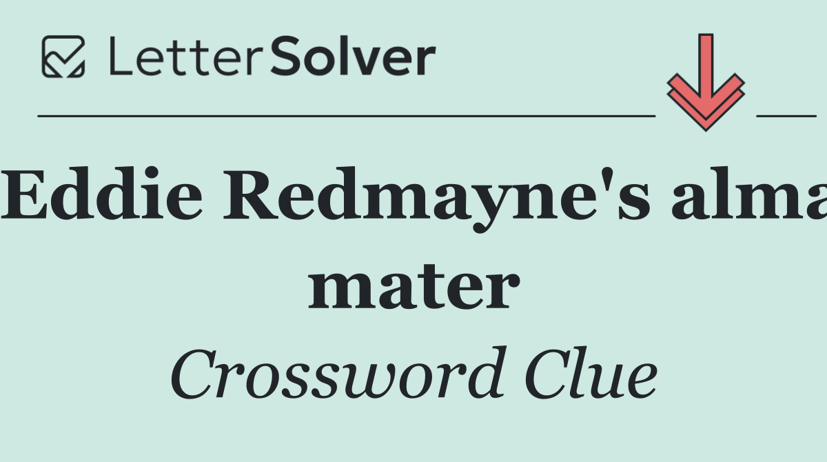 Eddie Redmayne's alma mater