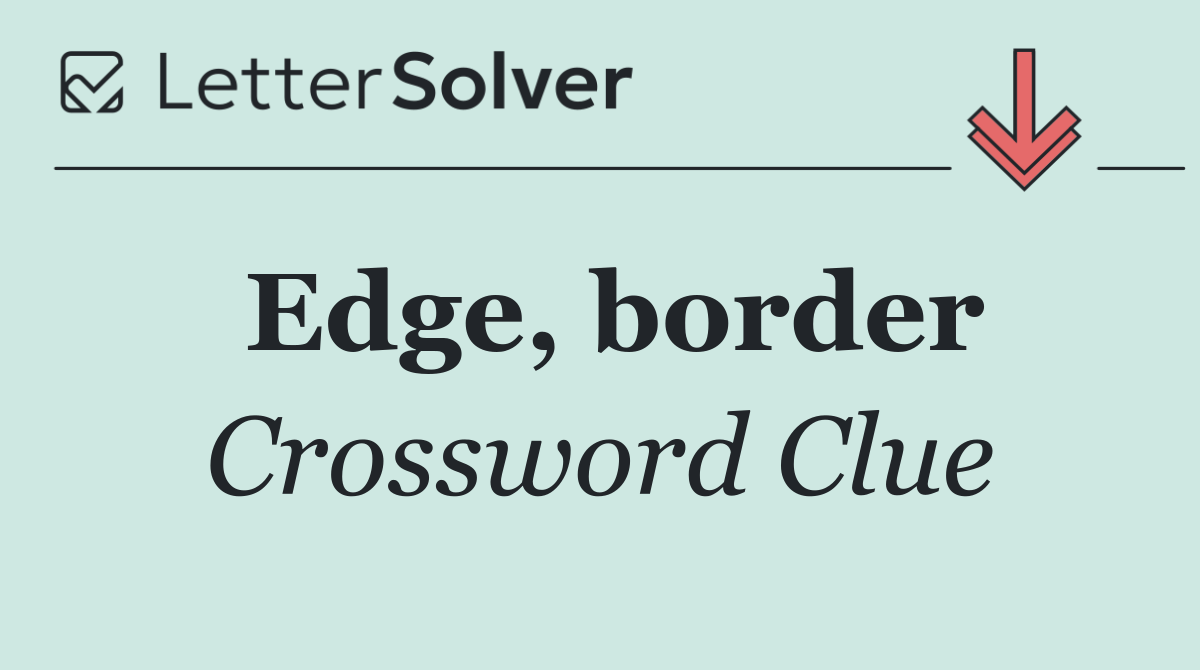 Edge, border