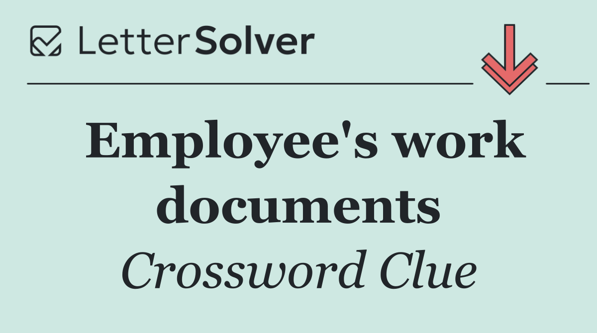 Employee's work documents