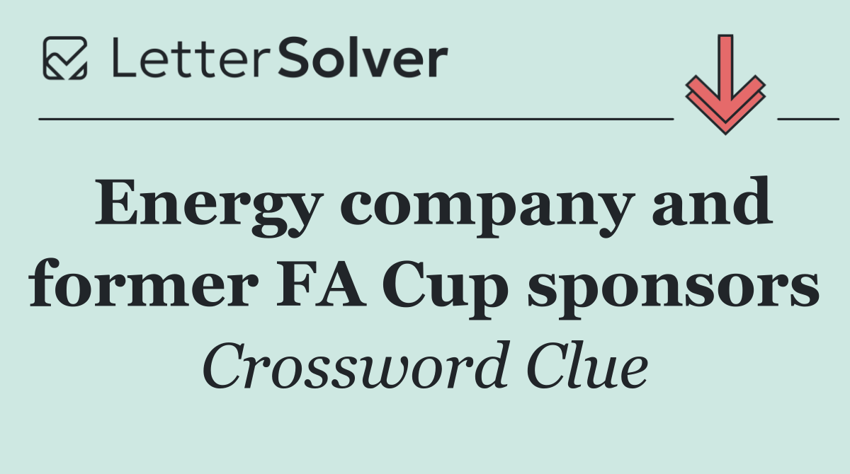 Energy company and former FA Cup sponsors