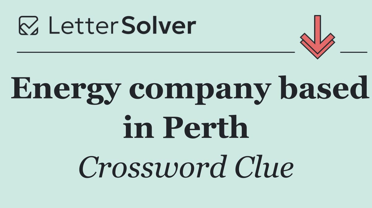 Energy company based in Perth