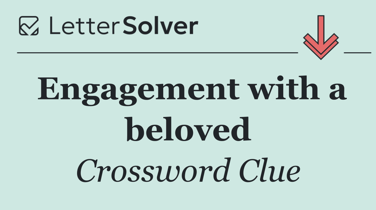 Engagement with a beloved