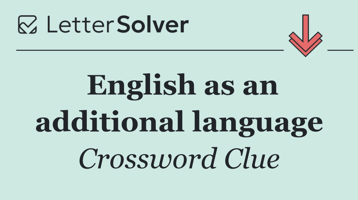 English as an additional language