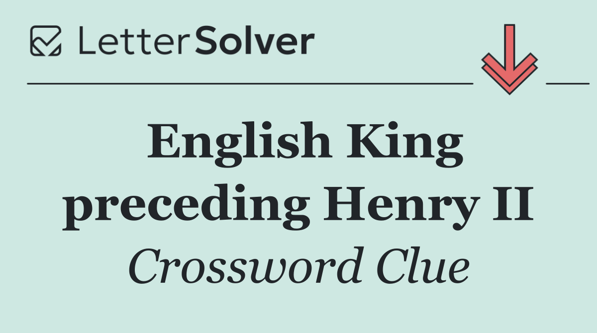 English King preceding Henry II
