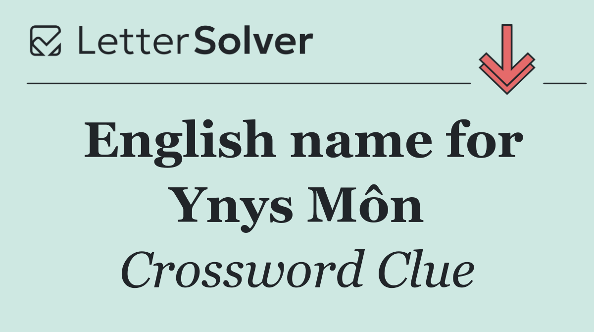 English name for Ynys Môn