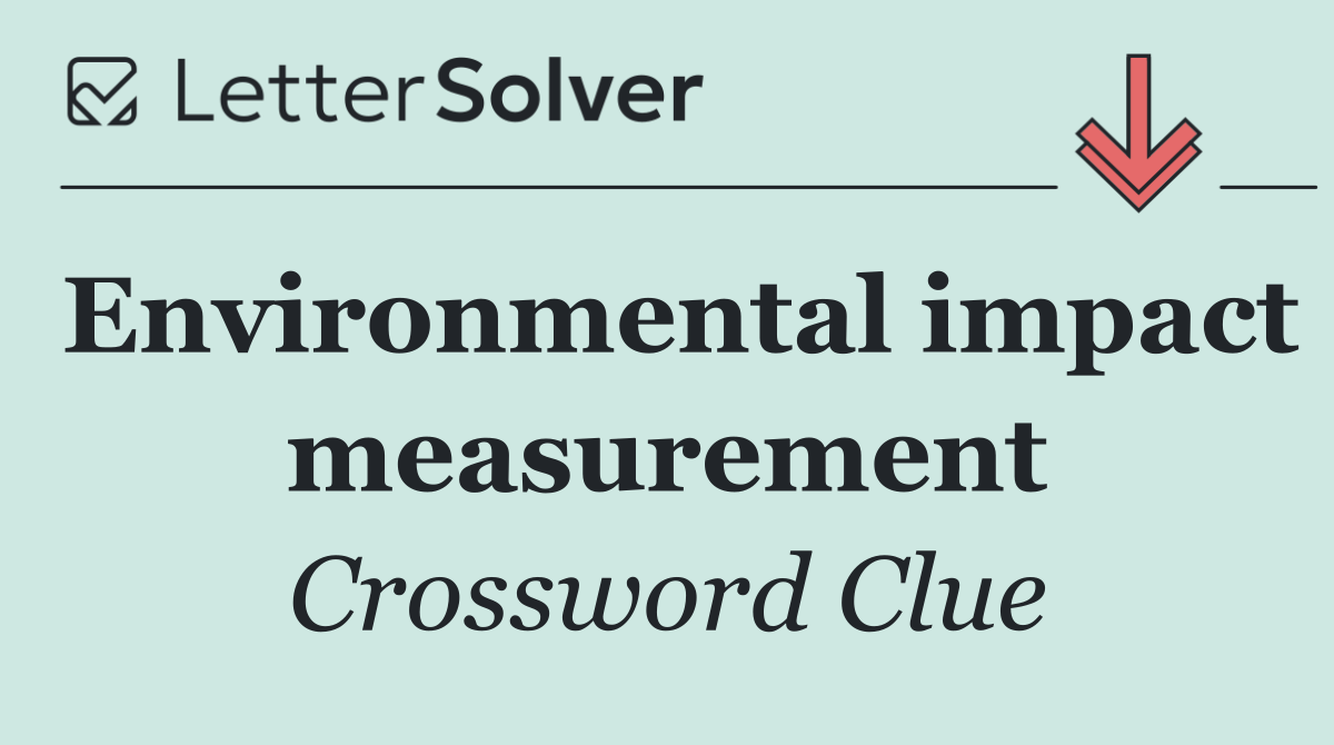 Environmental impact measurement