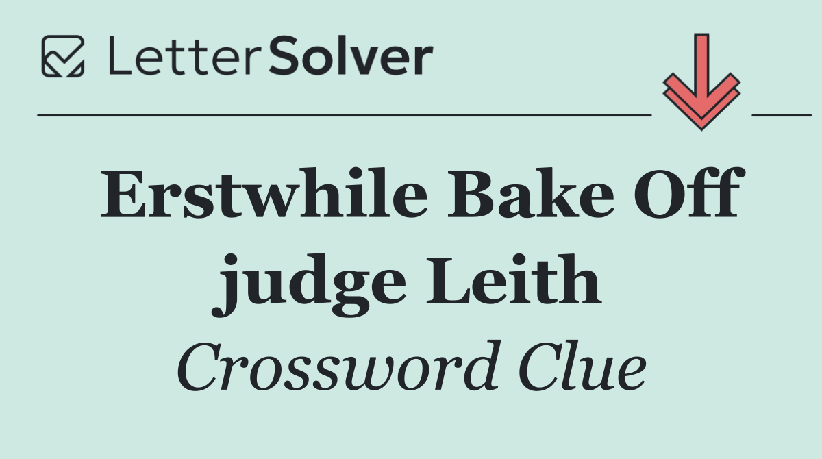 Erstwhile Bake Off judge Leith