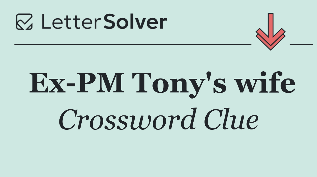 Ex PM Tony's wife