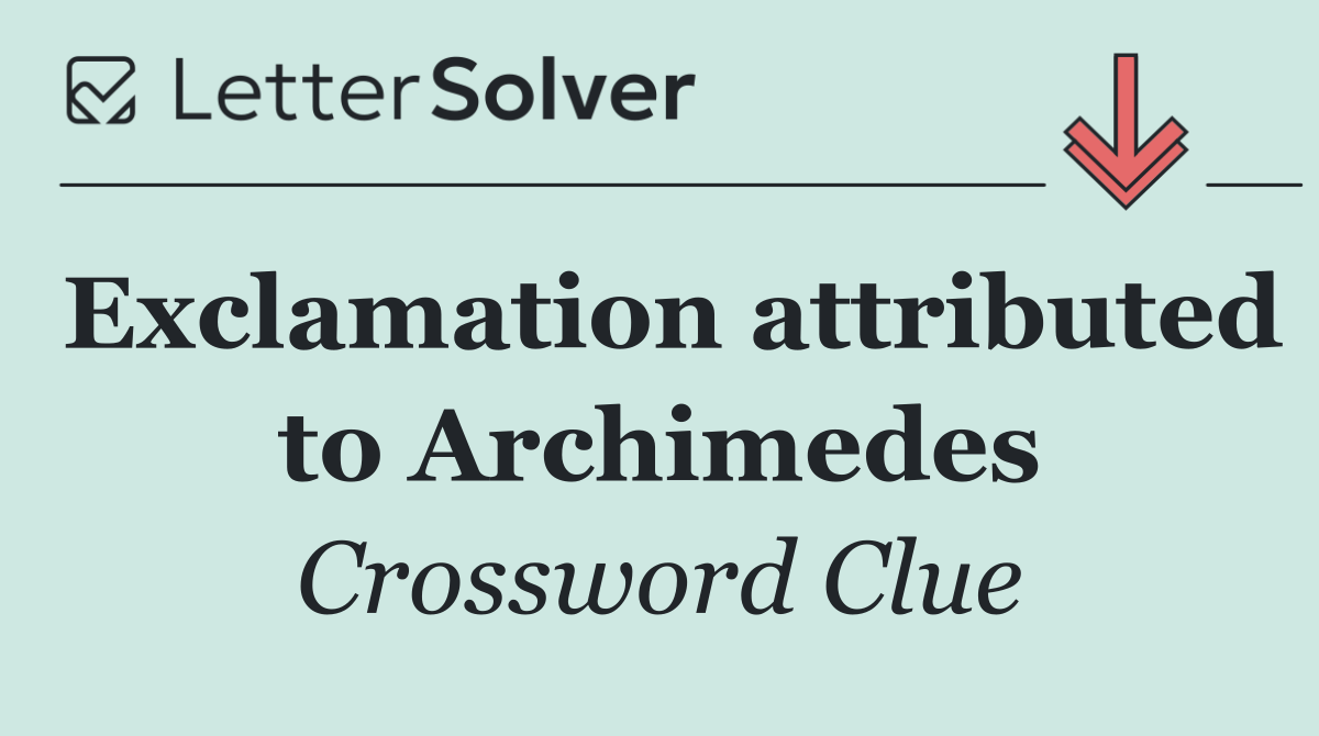 Exclamation attributed to Archimedes