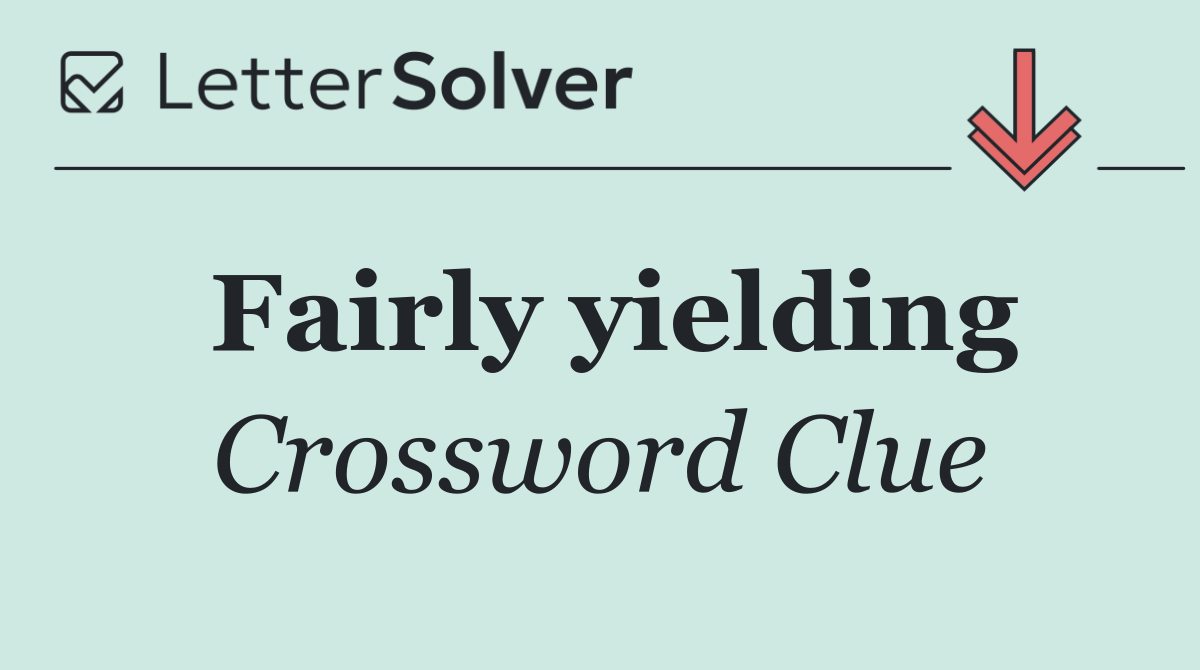 Fairly yielding