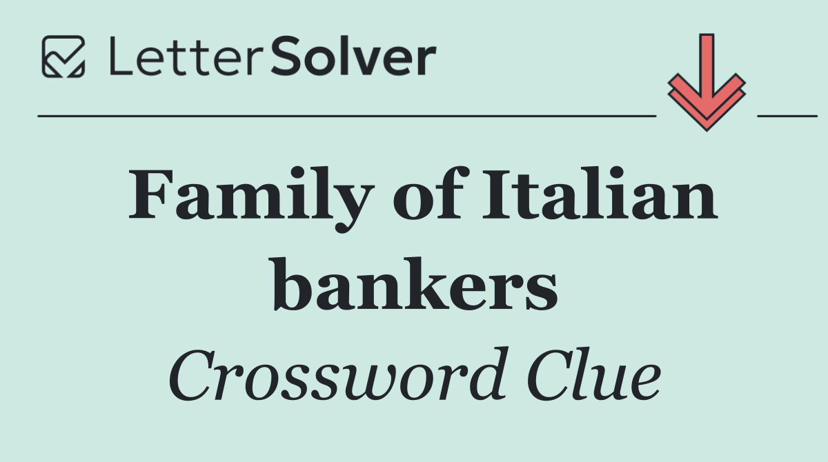 Family of Italian bankers