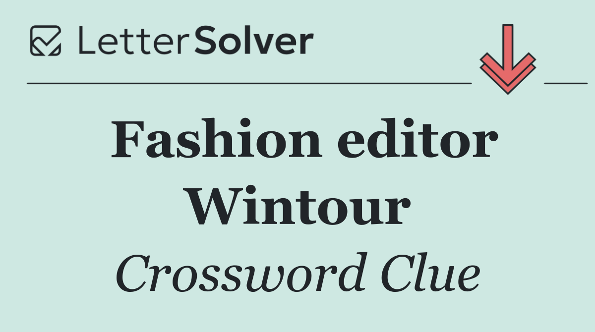 Fashion editor Wintour