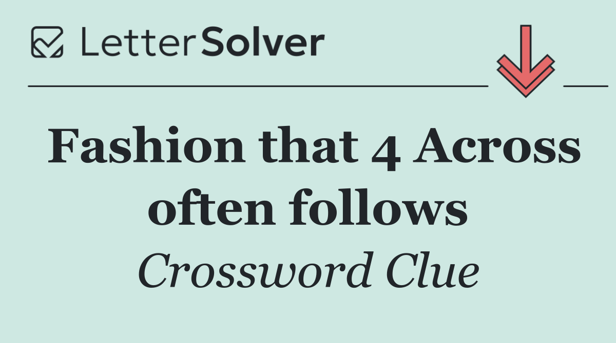 Fashion that 4 Across often follows
