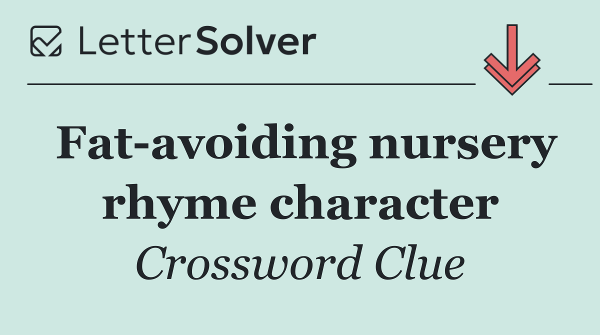 Fat avoiding nursery rhyme character