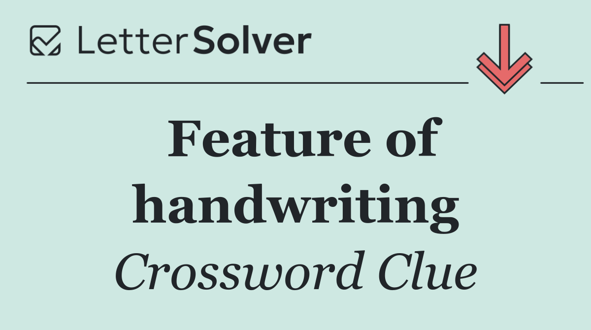Feature of handwriting