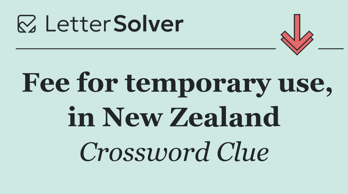 Fee for temporary use, in New Zealand