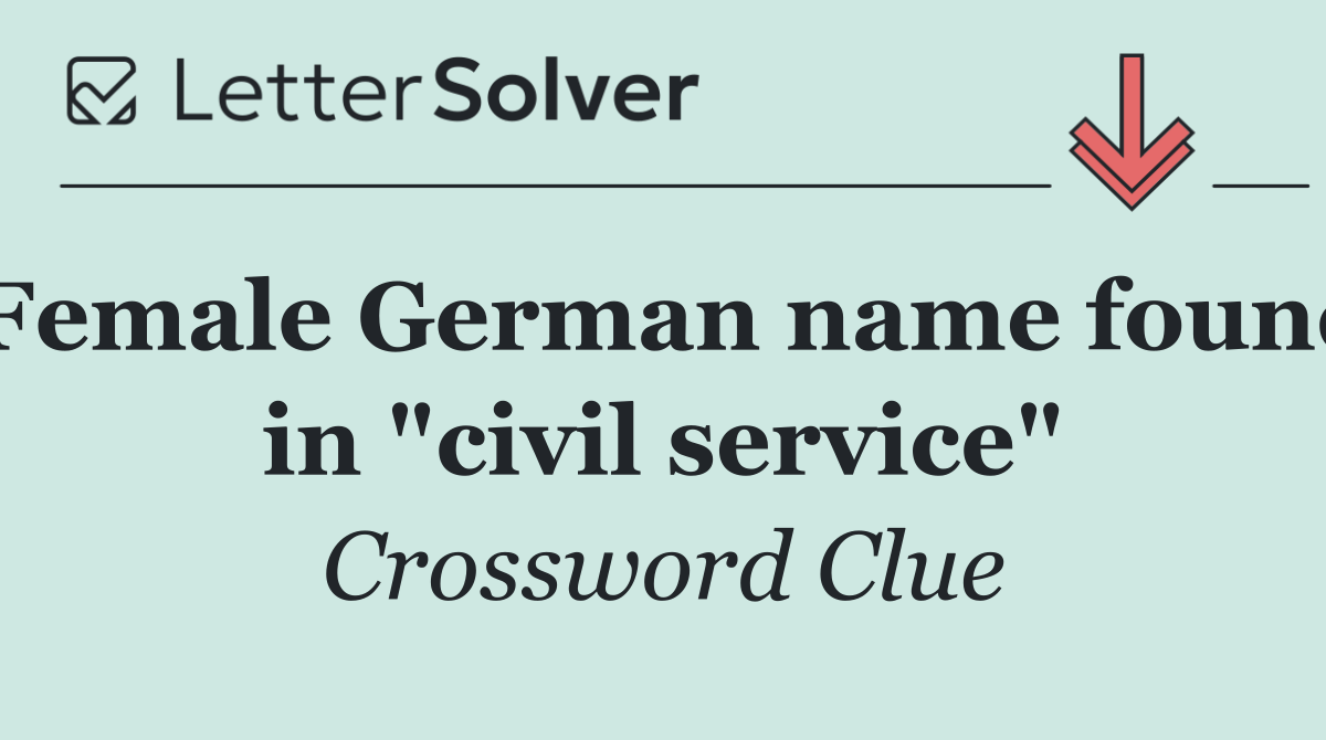 Female German name found in "civil service"
