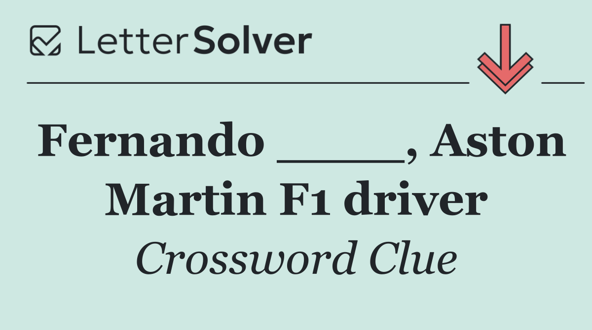 Fernando ____, Aston Martin F1 driver