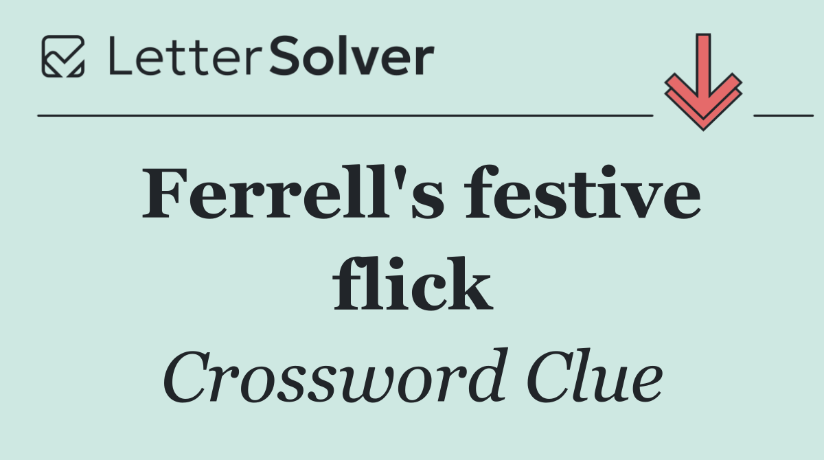 Ferrell's festive flick