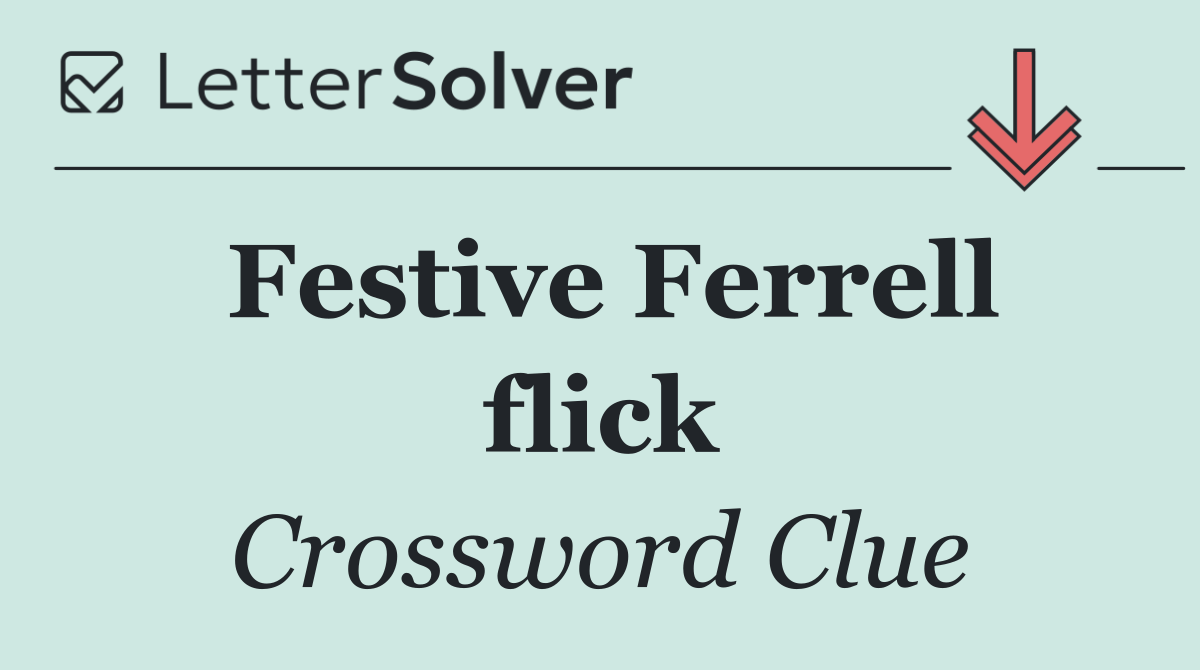 Festive Ferrell flick