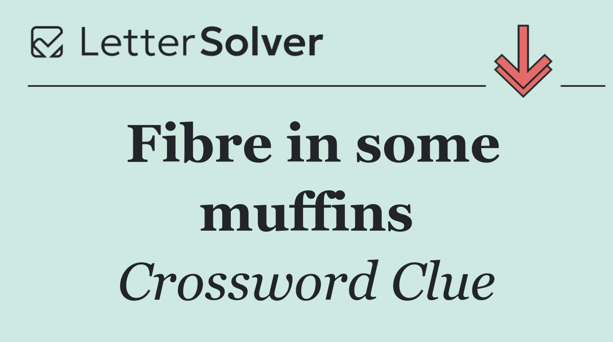 Fibre in some muffins