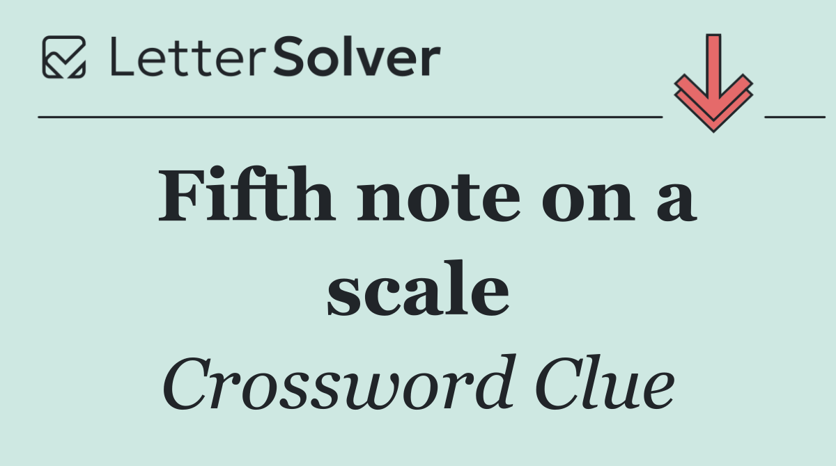 Fifth note on a scale