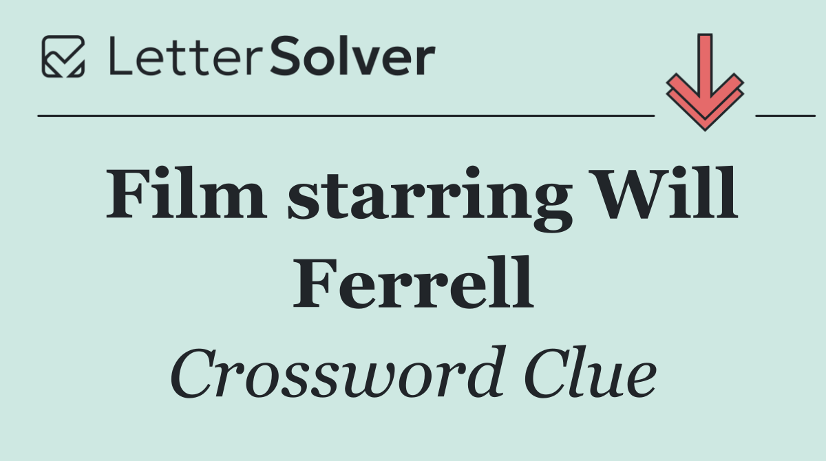 Film starring Will Ferrell