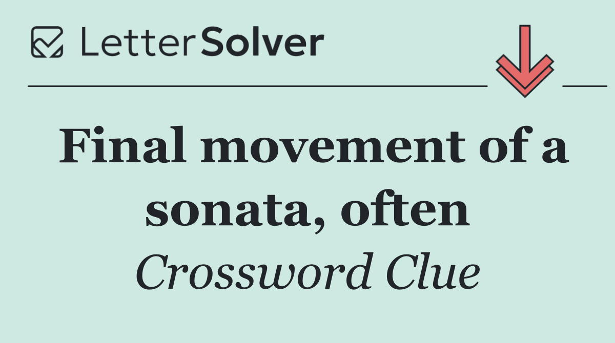 Final movement of a sonata, often