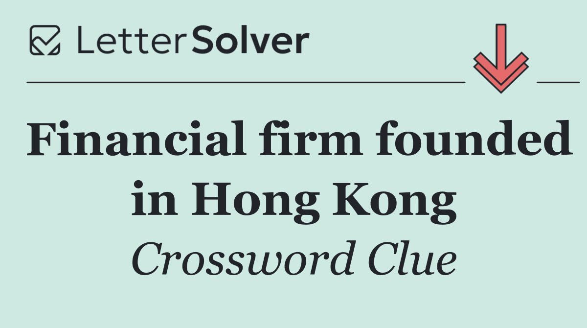 Financial firm founded in Hong Kong