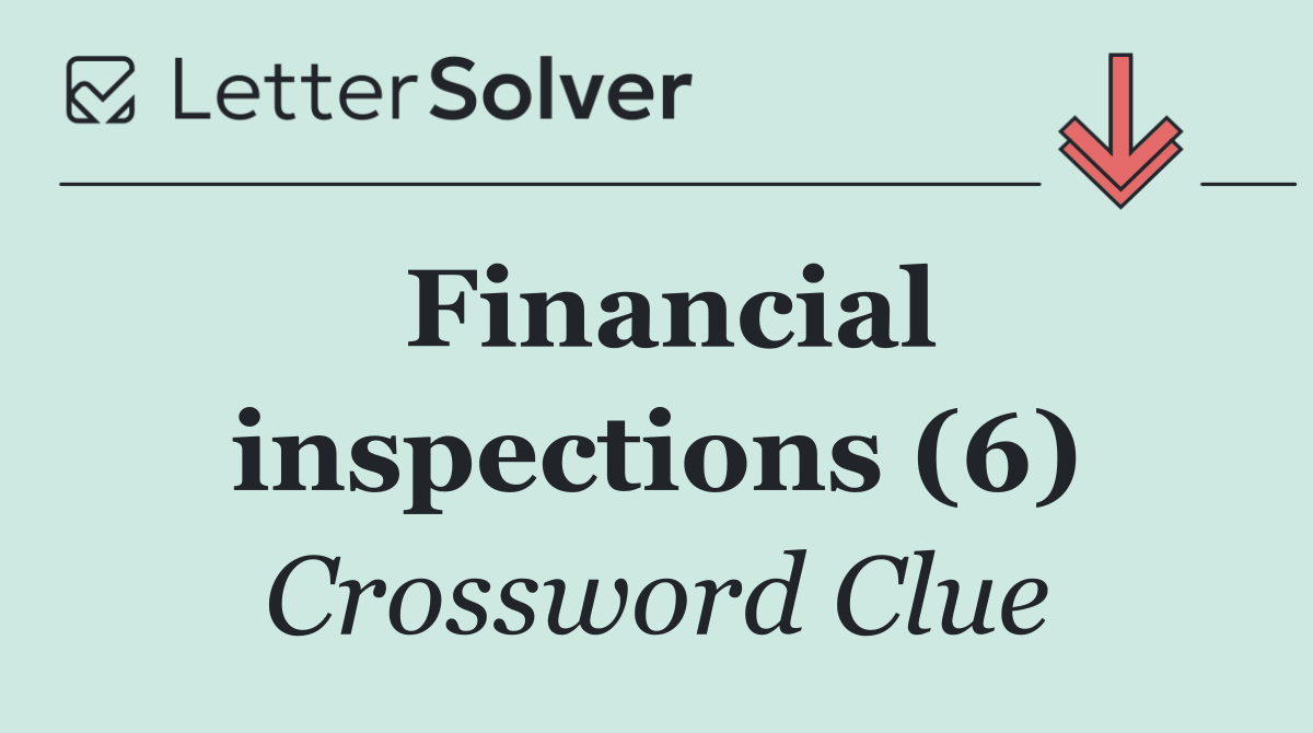 Financial inspections (6)