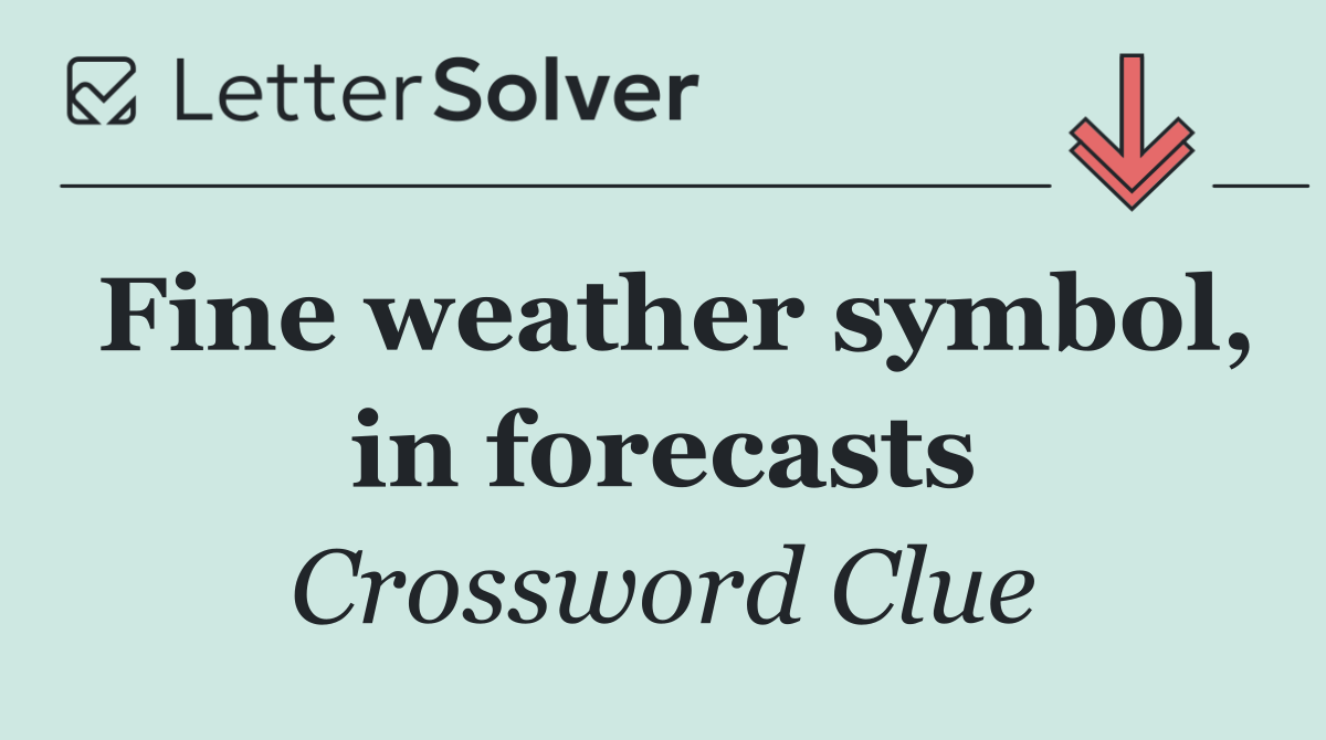 Fine weather symbol, in forecasts