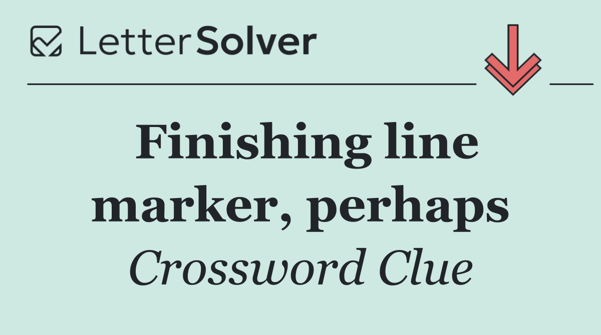 Finishing line marker, perhaps