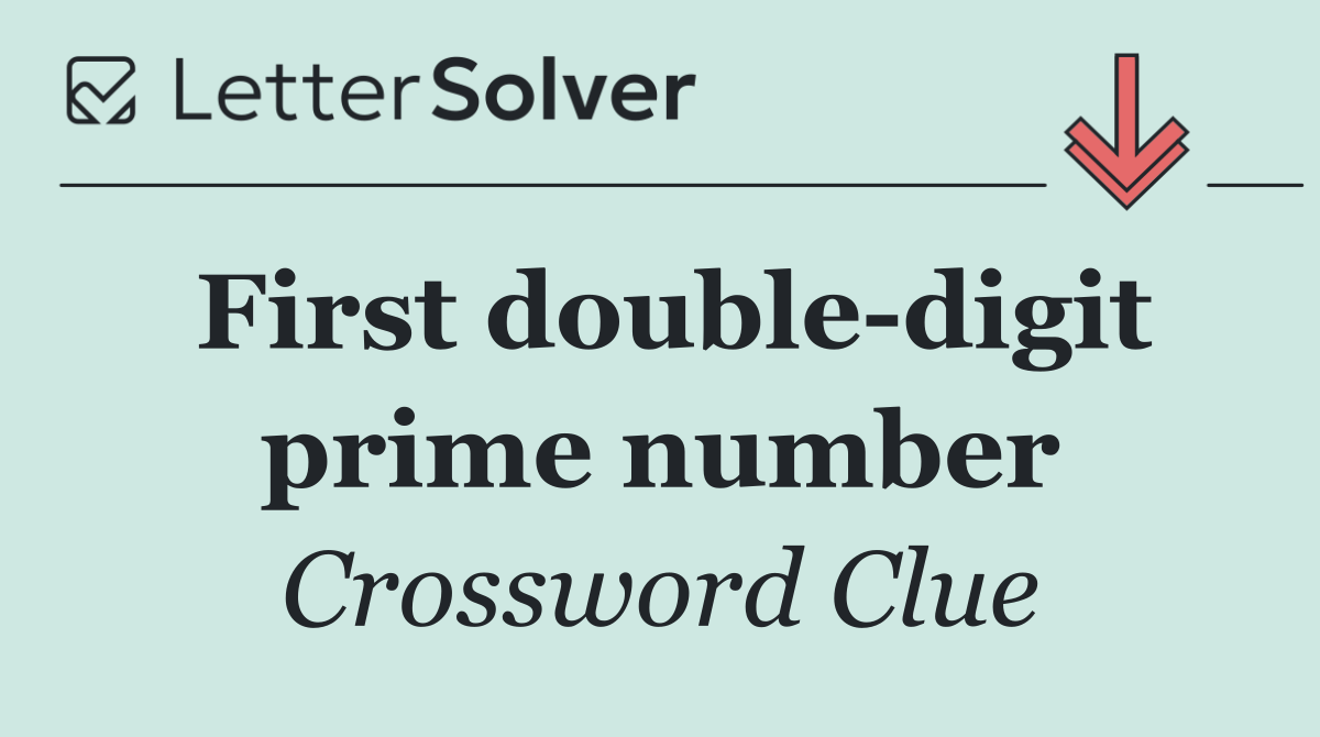 First double digit prime number