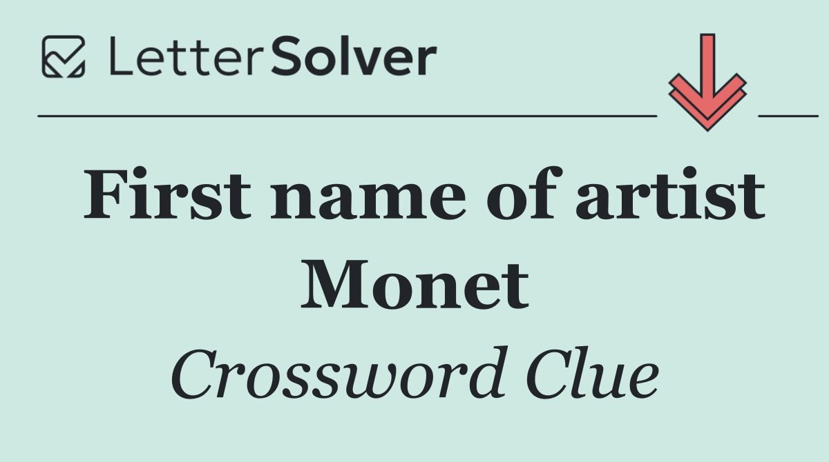 First name of artist Monet