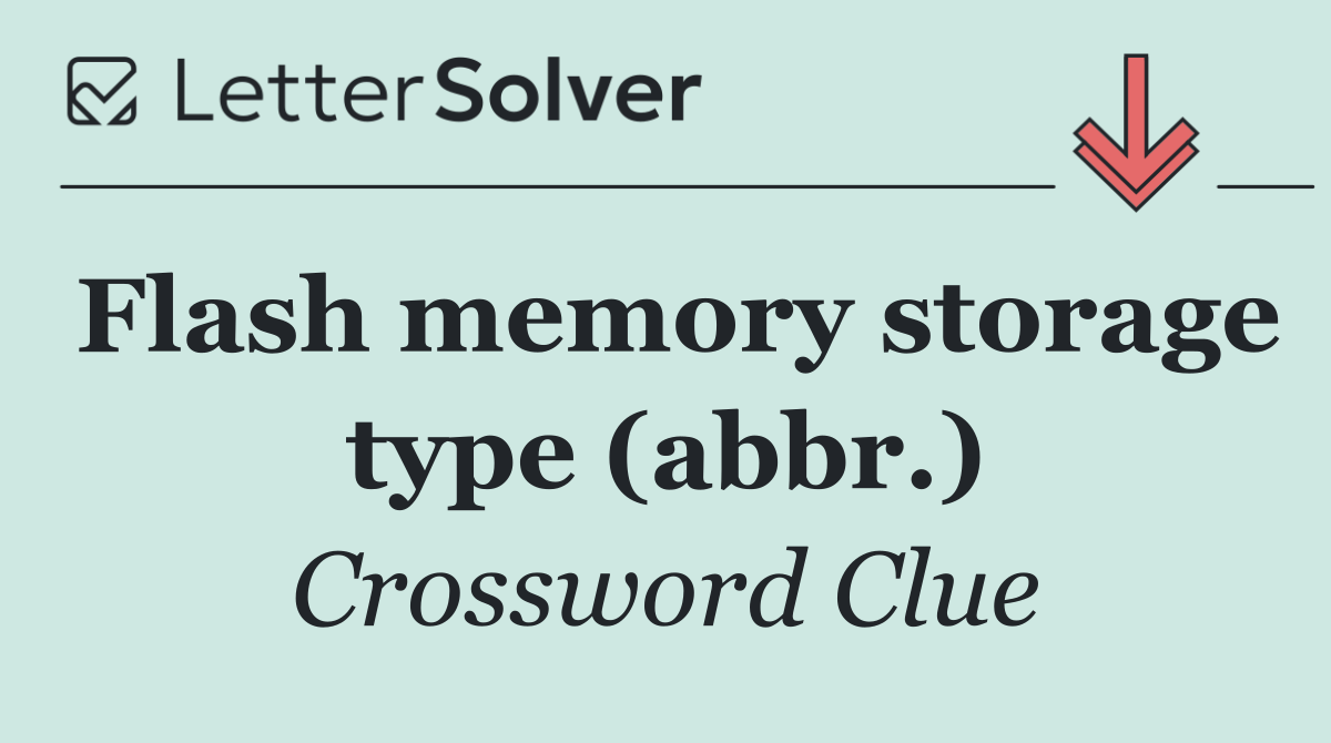 Flash memory storage type (abbr.)