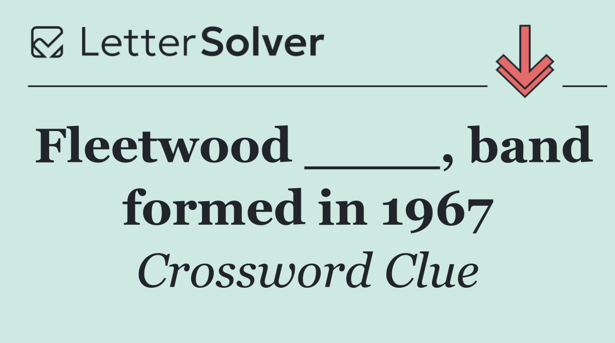 Fleetwood ____, band formed in 1967