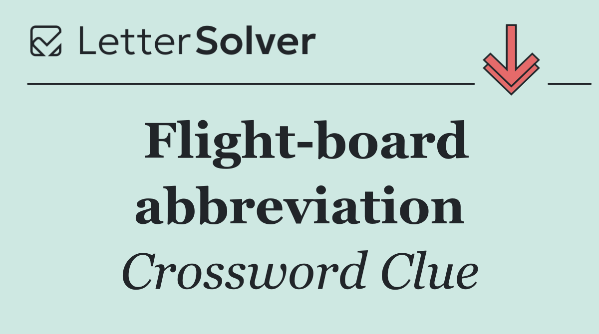 Flight board abbreviation