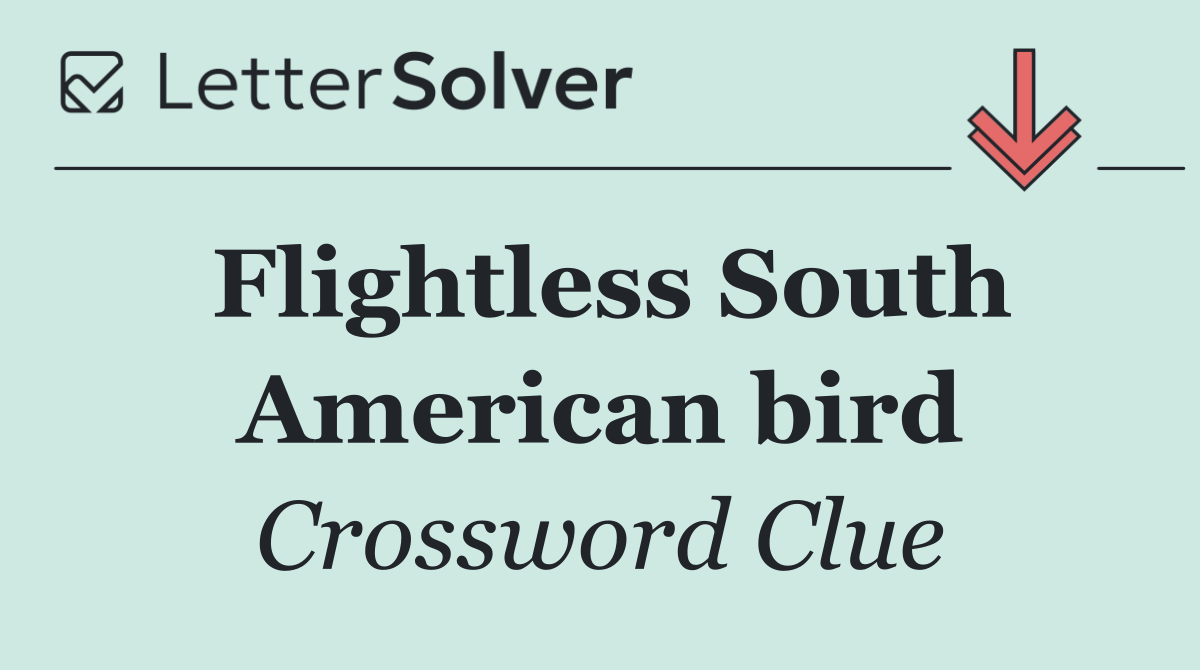 Flightless South American bird