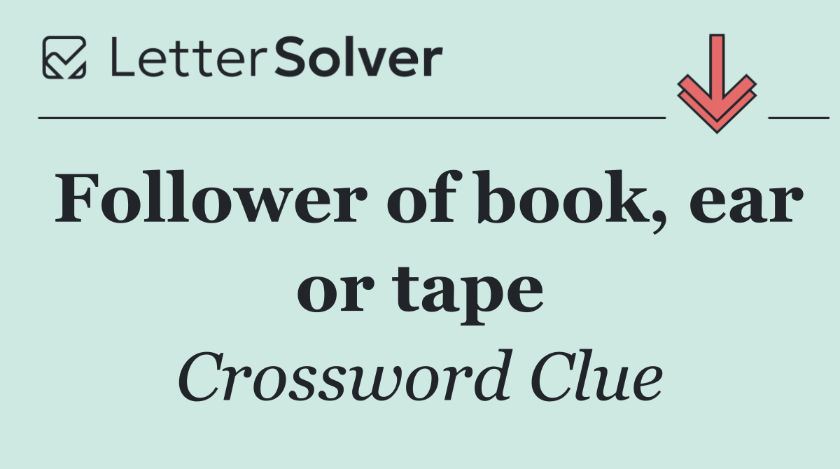 Follower of book, ear or tape