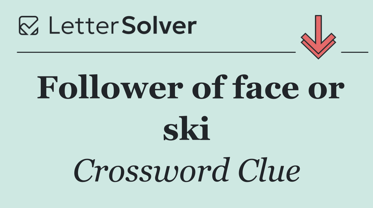 Follower of face or ski