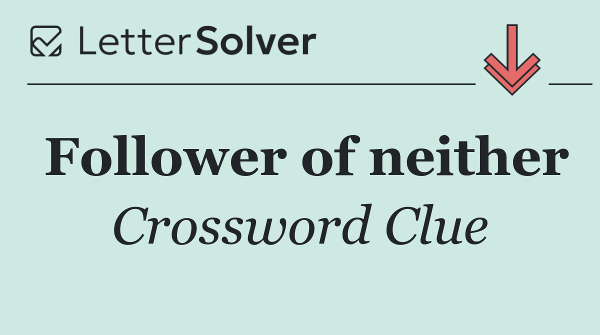 Follower of neither