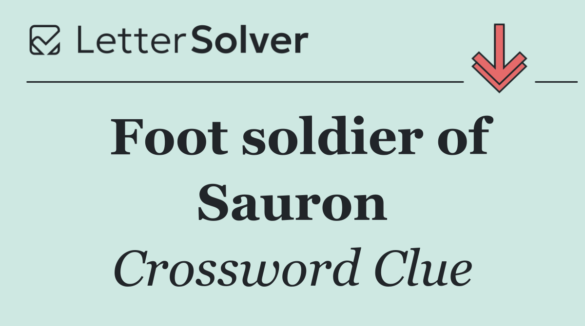 Foot soldier of Sauron