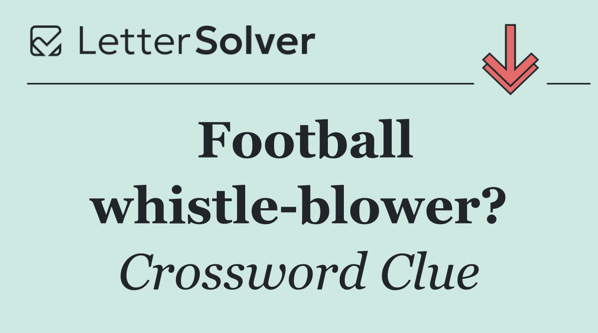 Football whistle blower?
