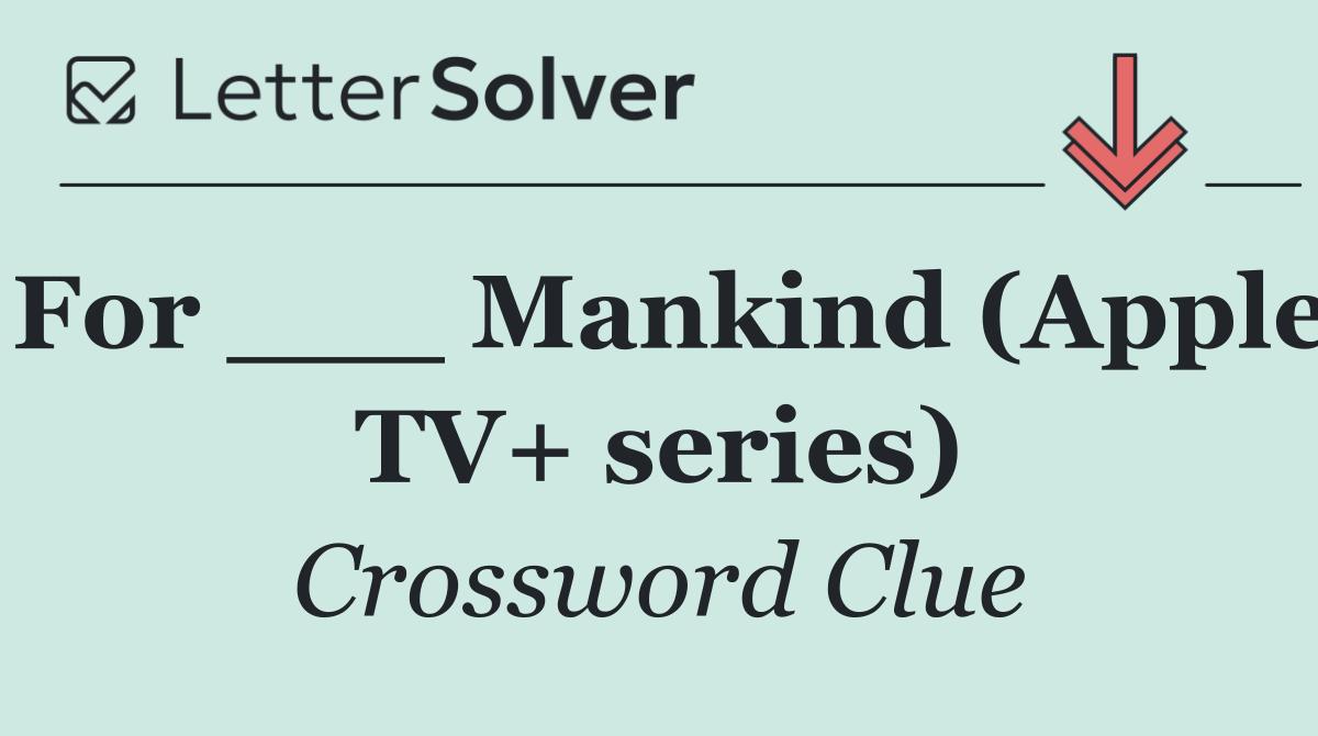 For ___ Mankind (Apple TV+ series)